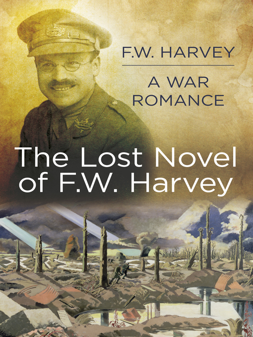 Title details for The Lost Novel of FW Harvey by FW Harvey - Available